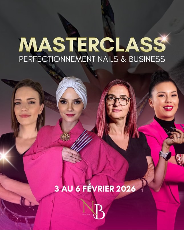 MASTERCLASS PERFECTIONNEMENT NAILS & BUSINESS
